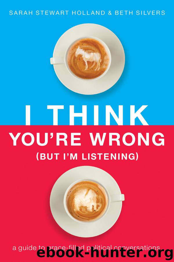 I Think You're Wrong (But I'm Listening) by Sarah Stewart Holland