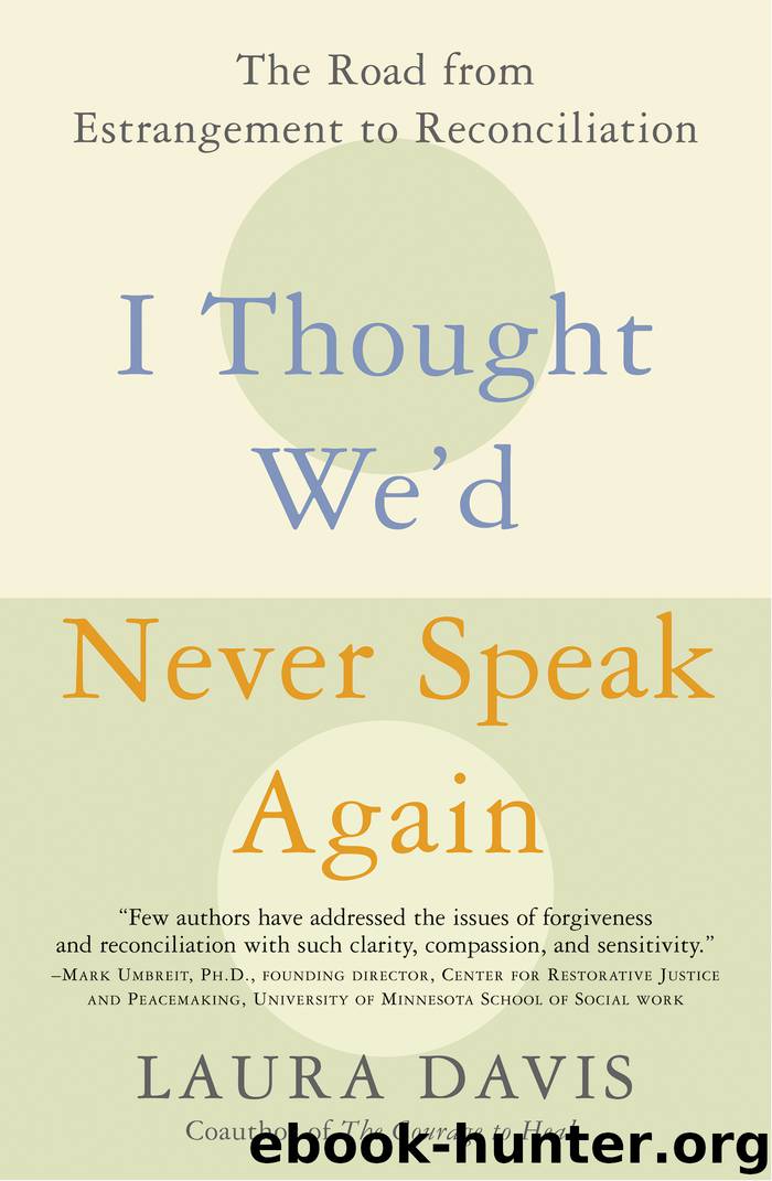 I Thought We'd Never Speak Again by Laura Davis