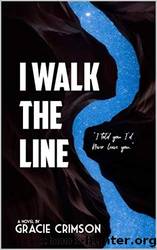 I Walk the Line by Gracie Crimson