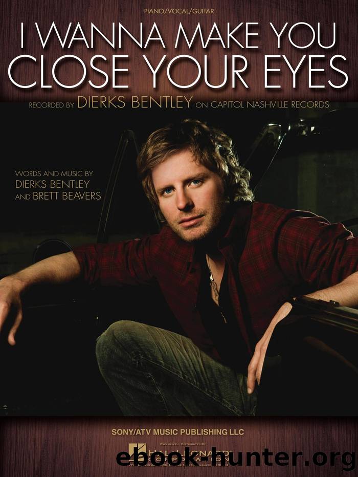 I Wanna Make You Close Your Eyes Sheet Music by Dierks Bentley