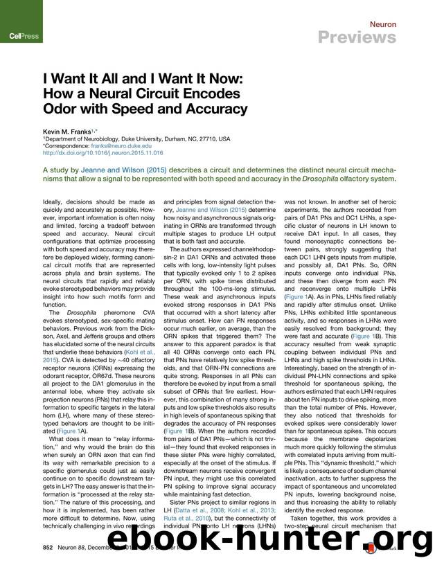 I Want It All and I Want It Now: How a Neural Circuit Encodes Odor with Speed and Accuracy by Kevin M. Franks