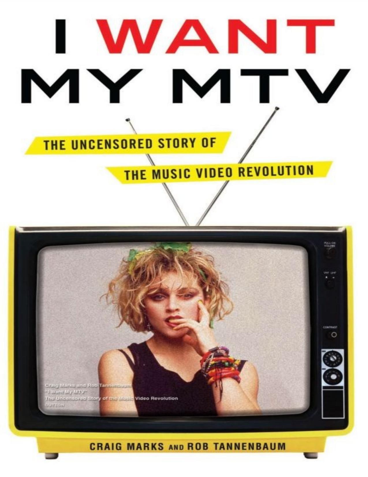 I Want My MTV by Craig Marks