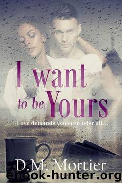 I Want To Be Yours by Mortier D.M