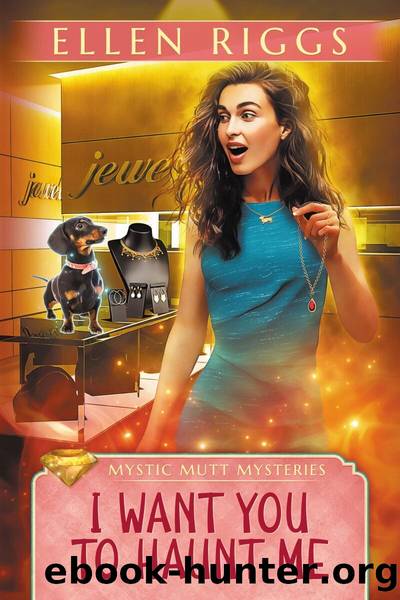 I Want You to Haunt Me by Ellen Riggs