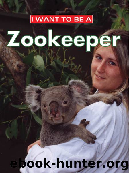 I Want to Be a Zookeeper by Dan Liebman