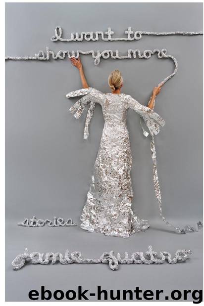 I Want to Show You More (9780802193742) by Quatro Jamie