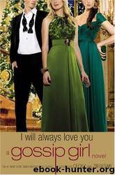 I Will Always Love You by Ziegesar Cecily von