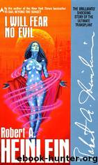 I Will Fear No Evil by Heinlein Robert A