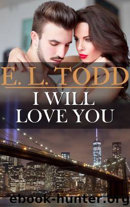 I Will Love You (Forever and Ever #23) by E. L. Todd