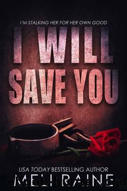 I Will Save You (Bloodline Book 2) by Meli Raine
