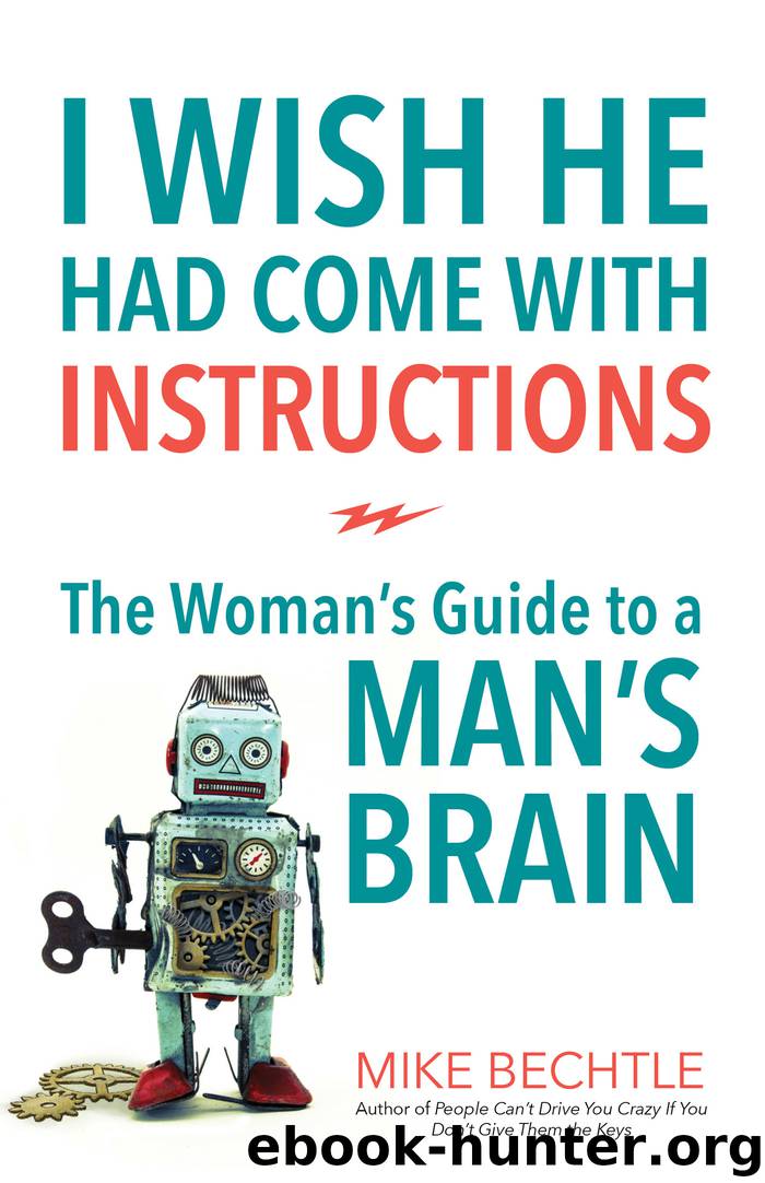 I Wish He Had Come with Instructions by Mike Bechtle