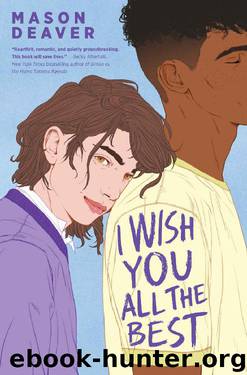 I Wish You All the Best by Mason Deaver