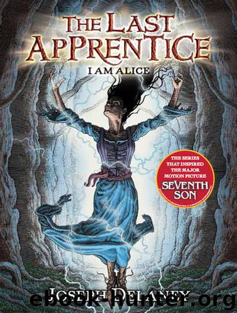 I am Alice by Joseph Delaney