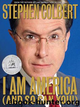 I am America (and so can You!) by Stephen Colbert