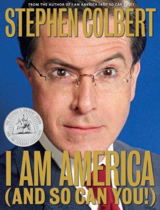 I am America (and so can you!) by Stephen Colbert