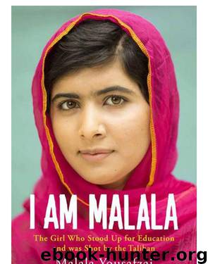 I am Malala by Malala Yousafzai