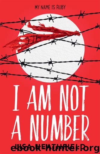 I am Not A Number by Lisa Heathfield