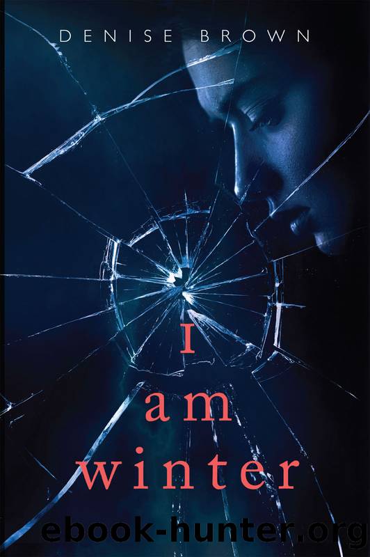 I am Winter by Denise Brown