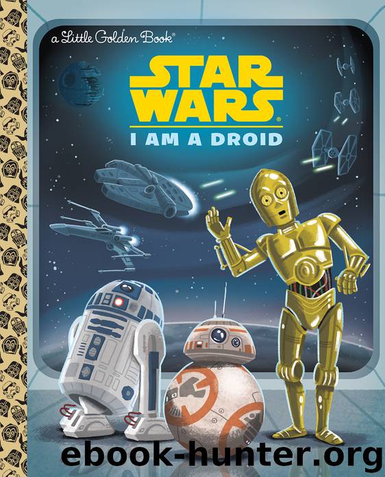 I am a Droid (Star Wars) by Christopher Nicholas; illustrated by Chris Kennett
