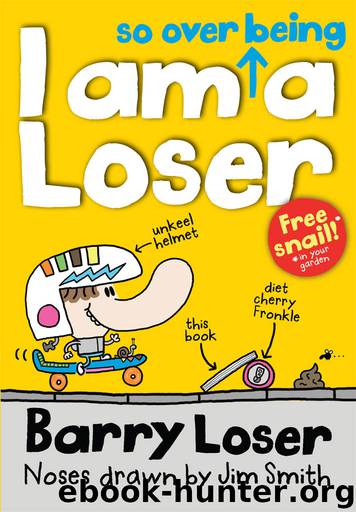 I am so over being a Loser by Jim Smith