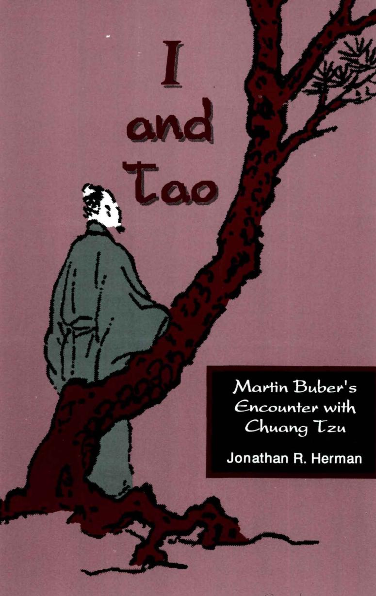 I and Tao: Martin Buber's Encounter with Chuang Tzu by Jonathan R Herman