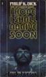 I hope I shall arrive soon by Philip K. Dick