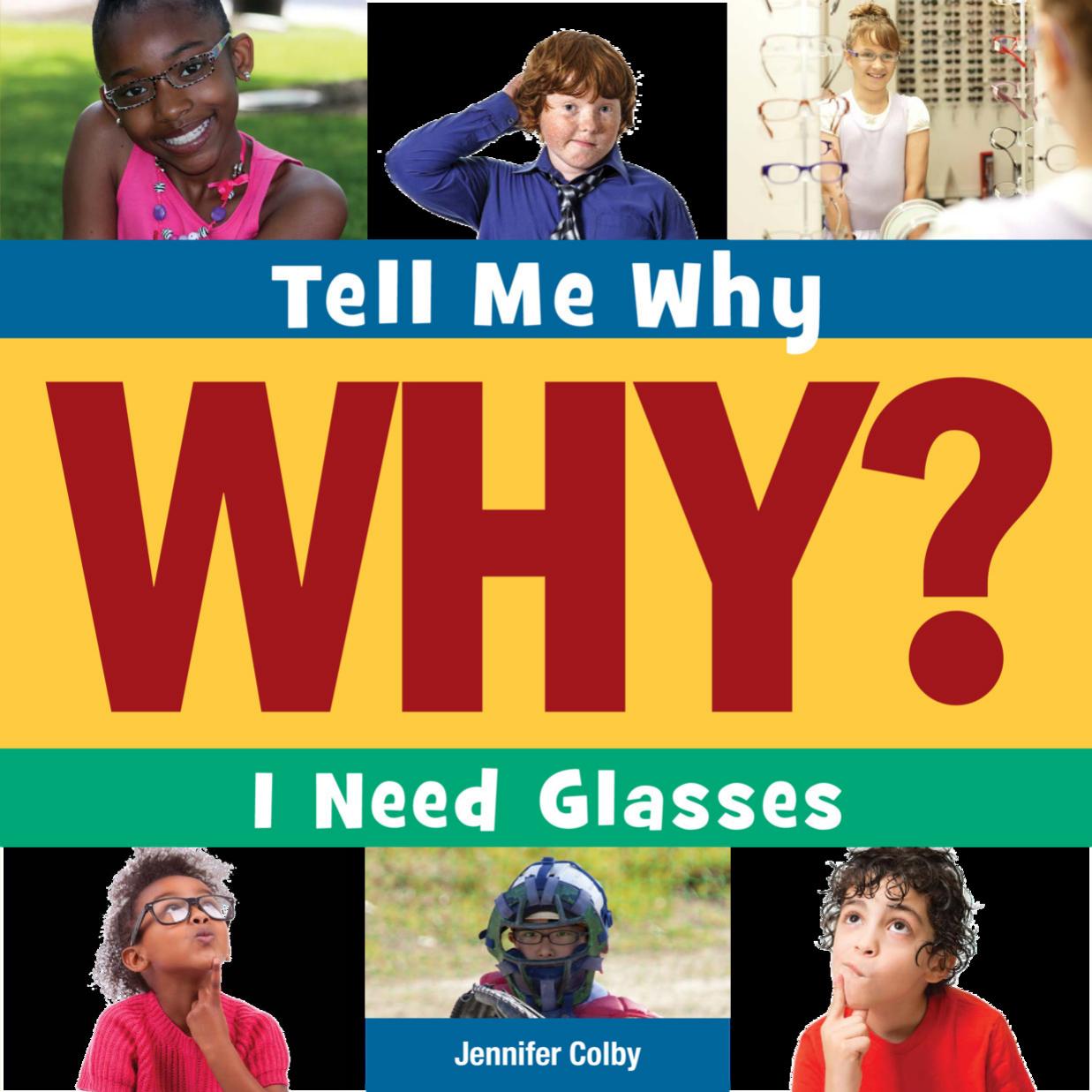 I need glasses by Colby Jennifer