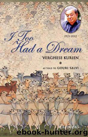 I too had a Dream by Verghese Kurien & Gouri Salvi