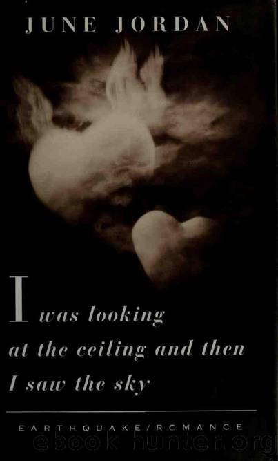 I was looking at the ceiling and then I saw the sky : earthquakeromance by Adams John 1947-;Jordan June 1936-2002