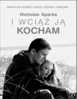 I wciaz Ja kocham by SPARKS NICHOLAS