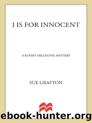 I" is for Innocent (Kinsey Millhone Book 9) by Sue Grafton