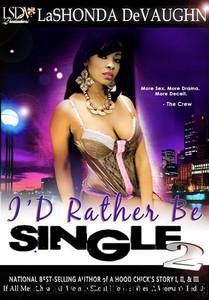 I'd Rather Be Single 2 by Lashonda Devaughn