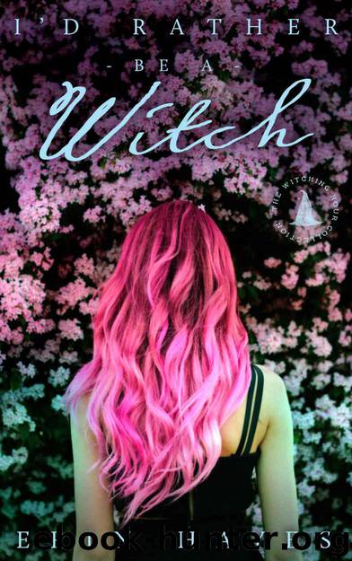 I'd Rather be a Witch by Erin Hayes