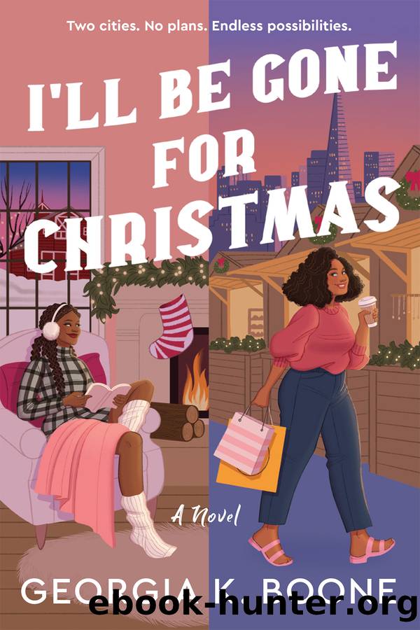 I'll Be Gone for Christmas by Georgia K. Boone