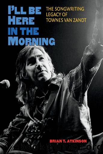 I'll Be Here in the Morning by Brian T. Atkinson