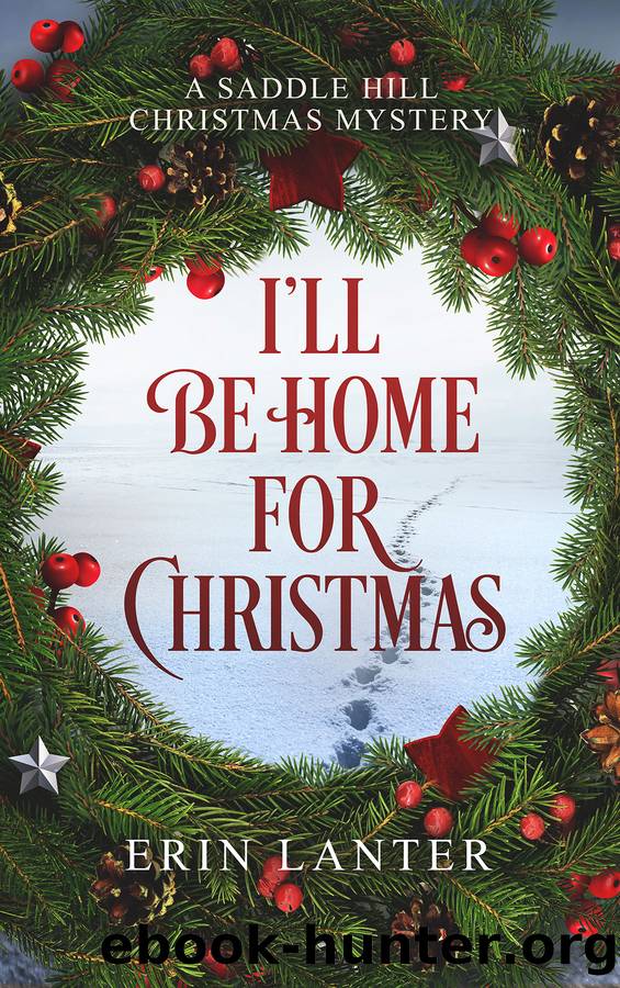 I'll Be Home For Christmas by Erin Lanter