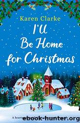 I'll Be Home for Christmas by Karen Clarke