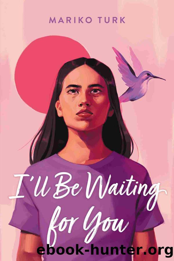 I'll Be Waiting for You by Mariko Turk