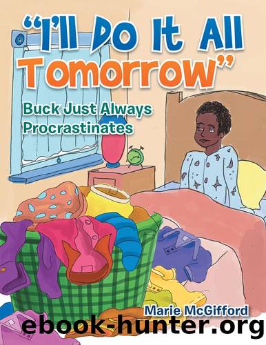 I'll Do It All Tomorrow by Marie McGifford