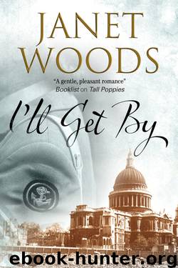 I'll Get By by Janet Woods