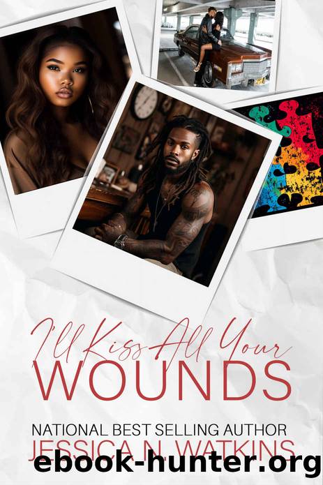 I'll Kiss All Your Wounds: Standalone by Jessica N. Watkins