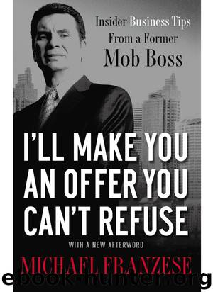 I'll Make You an Offer You Can't Refuse by Michael Franzese
