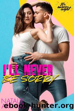 I'll Never Be Sorry: 80s Movie Night Series by Natalie Arthur