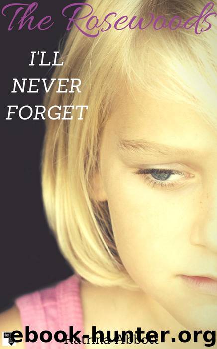 I'll Never Forget by Katrina Abbott