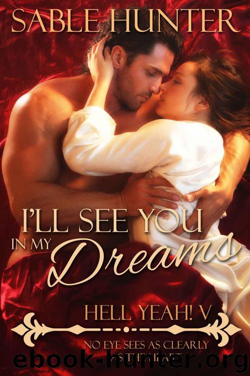 I'll See You In My Dreams (Hell Yeah!) by Hunter Sable