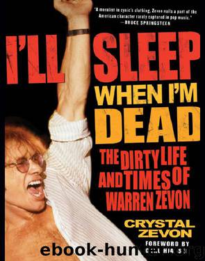 I'll Sleep When I'm Dead by Crystal Zevon