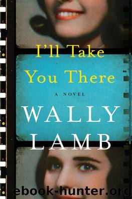 I'll Take You There by Wally Lamb
