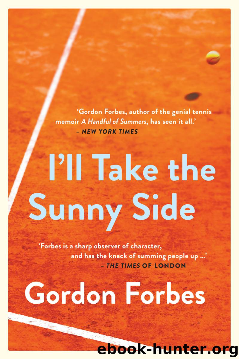 I'll Take the Sunny Side by Gordon Forbes