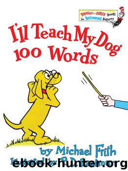 I'll Teach My Dog 100 Words by Michael Frith