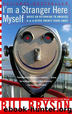 I'm A Stranger Here Myself by Bill Bryson
